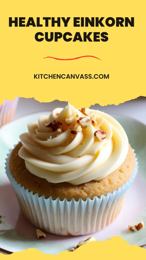 Healthy Einkorn Cupcakes