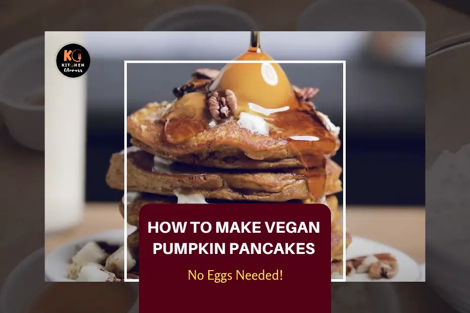 How to Make Vegan Pumpkin Pancakes
