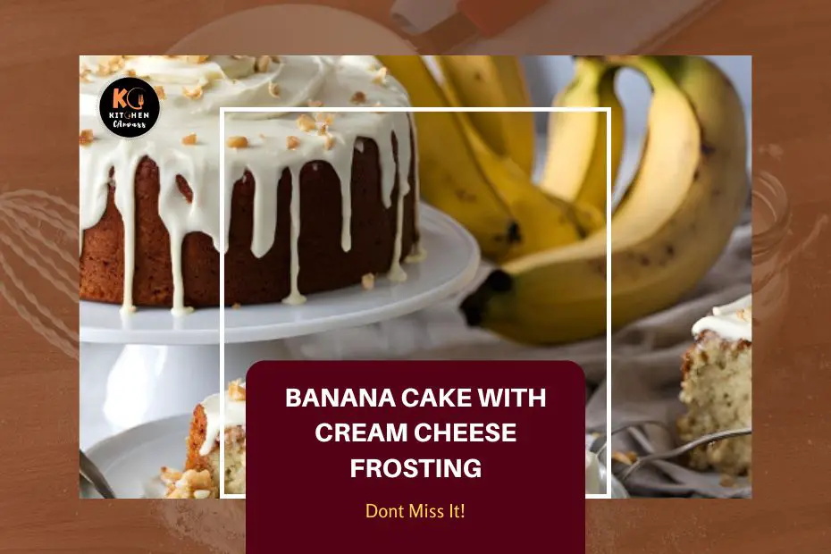 Banana Cake With Cream Cheese Frosting