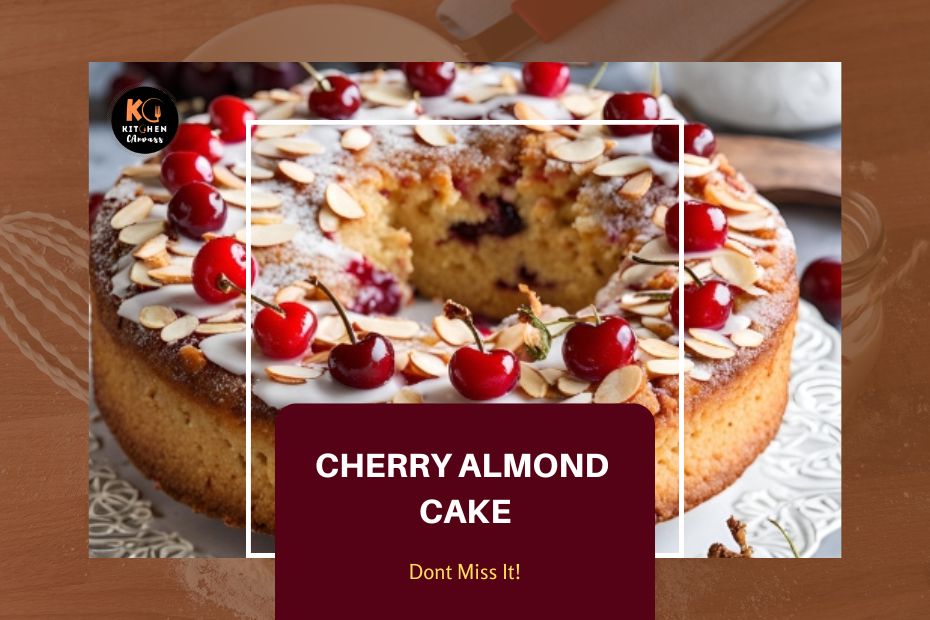 Cherry Almond Cake Recipe
