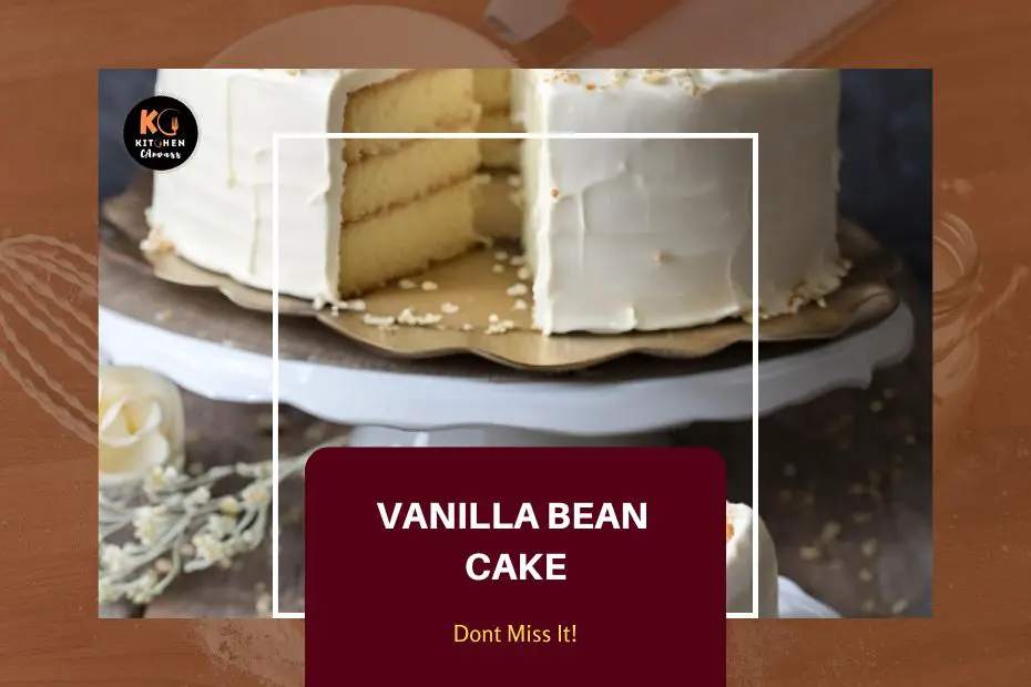 Vanilla Bean Cake Recipe