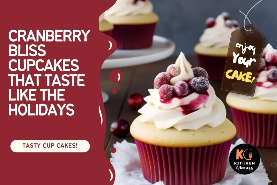 Cranberry Bliss Cupcakes