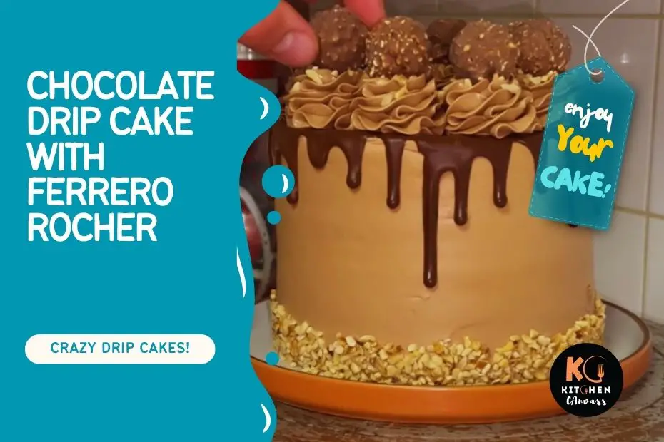 chocolate drip cake with ferrero rocher