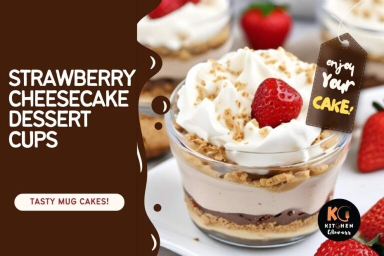Strawberry Cheesecake Dessert Cups – A Refreshing No-Bake Treat!
