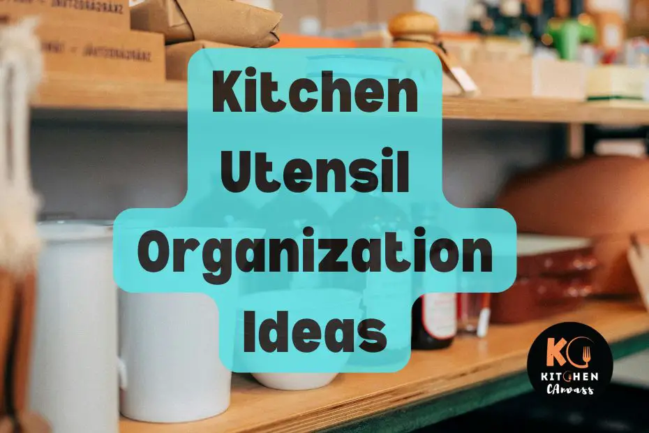 Kitchen Utensil Organization