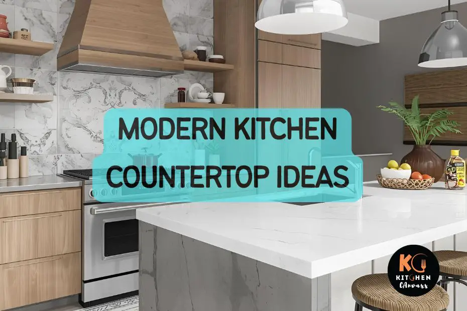 Modern Kitchen Countertop Ideas